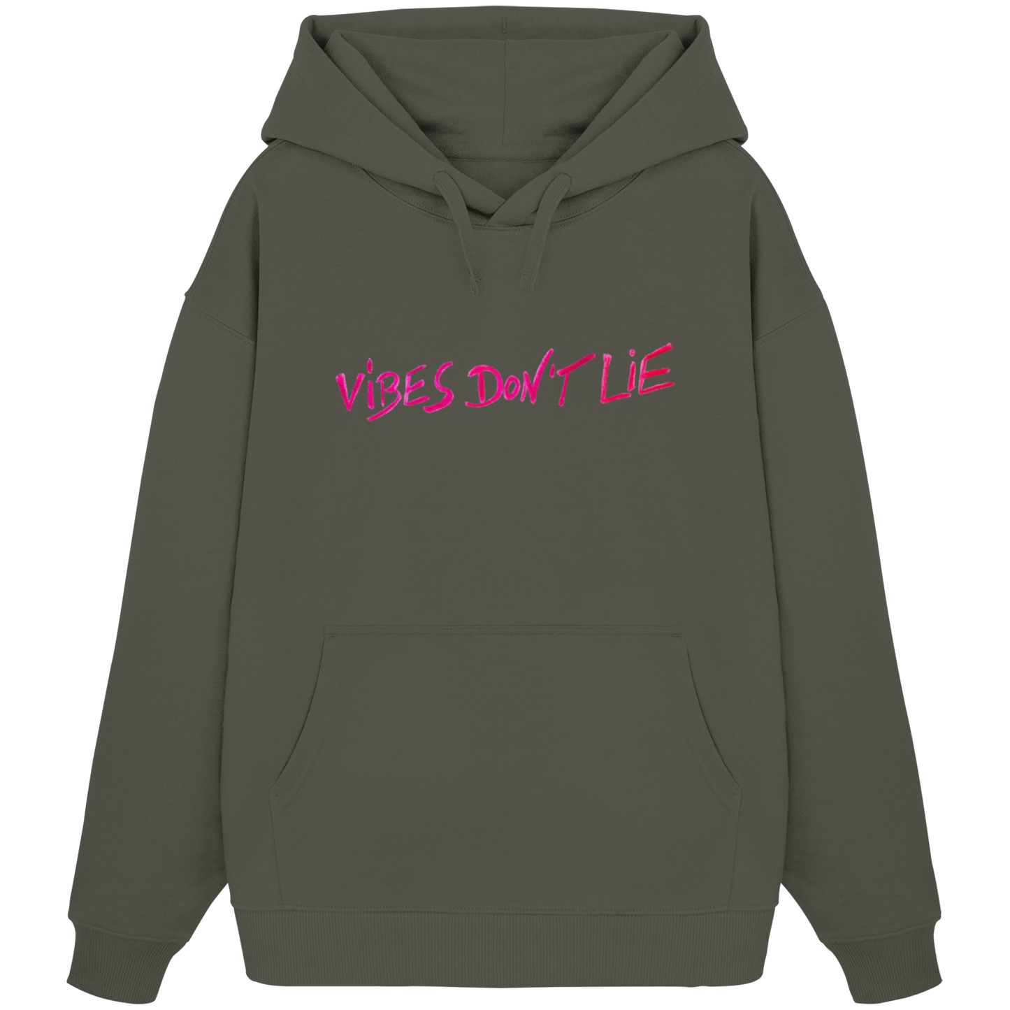 Organic Oversize Hoodie - vibes don't lie