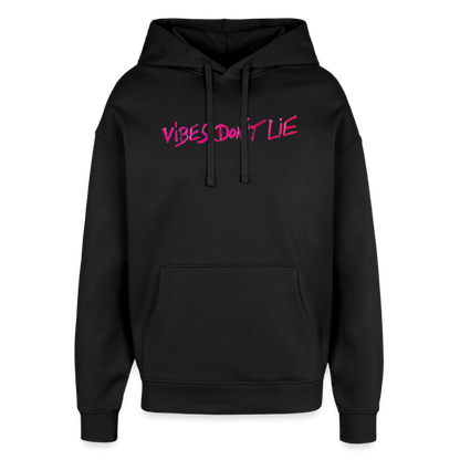vibes dont lie  oversized Hoodie - black
