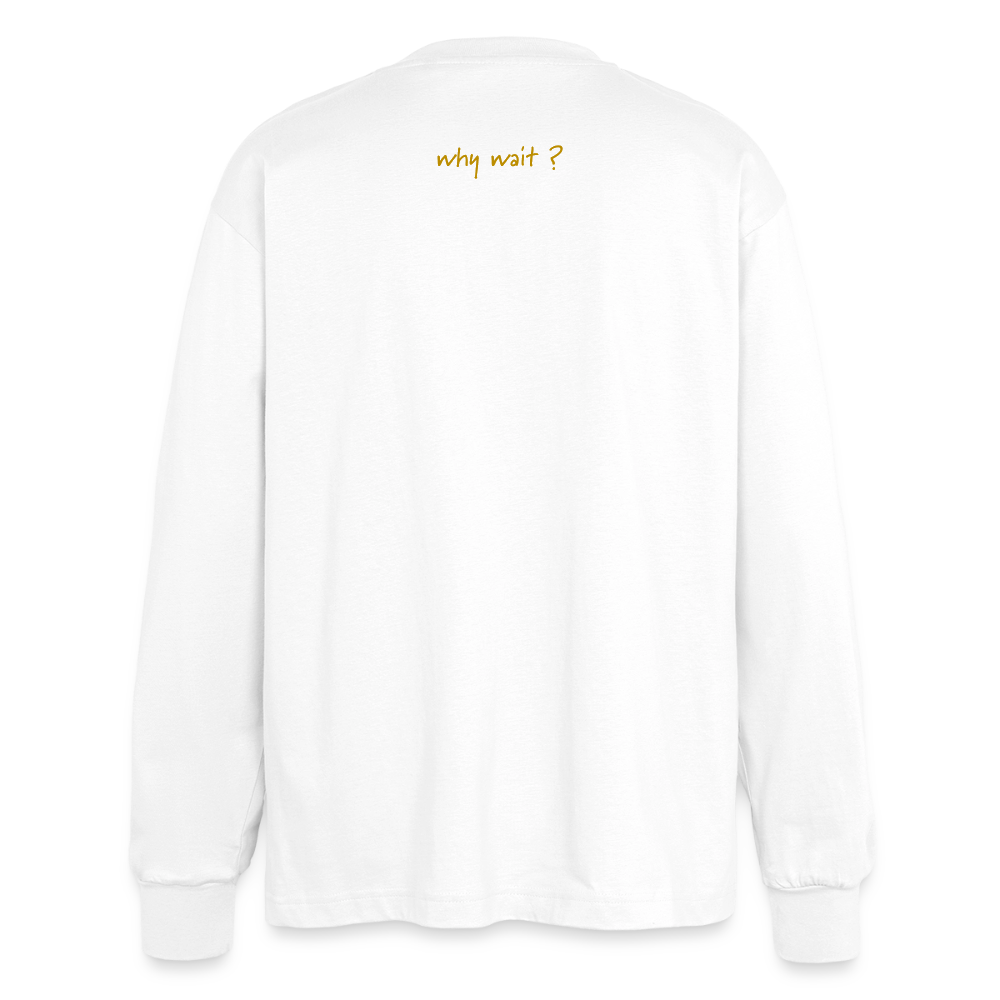 longsleeve "why wait" - white