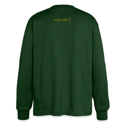 longsleeve "why wait" - bottle green