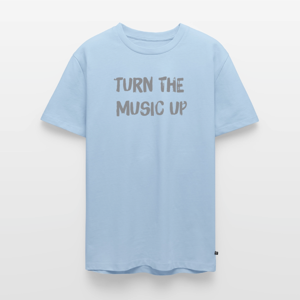 T-Shirt "turn the music up" - light blue