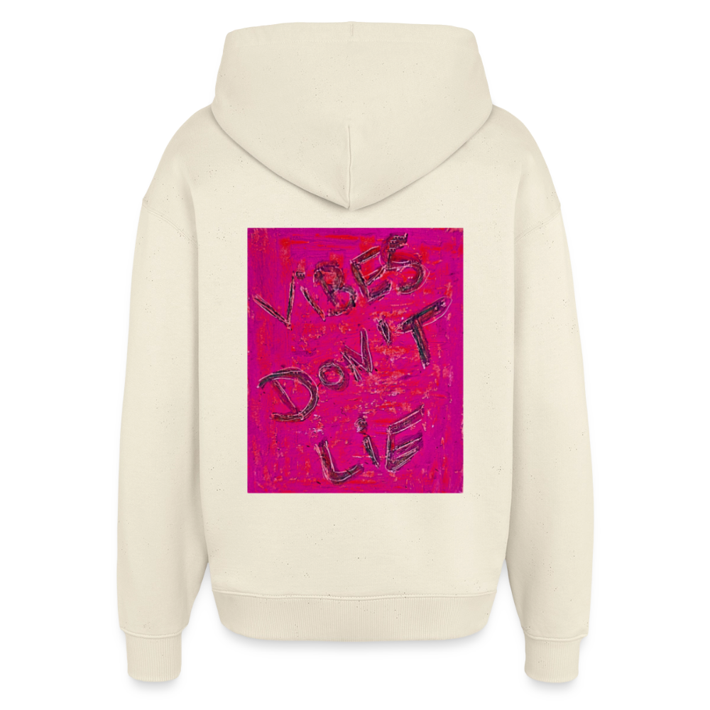 vibes dont lie  oversized Hoodie - soft Ecru
