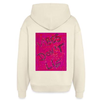 vibes dont lie  oversized Hoodie - soft Ecru