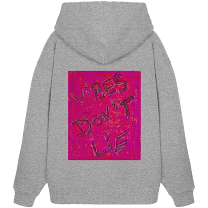 Organic Oversize Hoodie - vibes don't lie