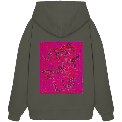 Organic Oversize Hoodie - vibes don't lie